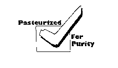 PASTEURIZED FOR PURITY