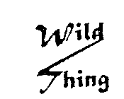 WILD THING