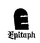 E EPITAPH