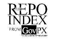 THE REPO INDEX FROM GOVPX THE BENCHMARK FOR TREASURIES.
