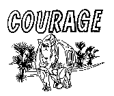 COURAGE