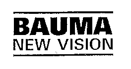 BAUMA NEW VISION