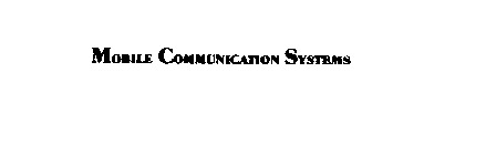 MOBILE COMMUNICATION SYSTEMS
