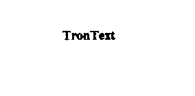TRONTEXT