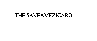 THE $AVEAMERICARD