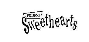 FRISCO SWEETHEARTS