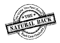 THE NATURAL BACK WE MAKE YOU FEEL GOOD BACK CARE PRODUCTS