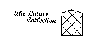 THE LATTICE COLLECTION