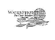 WATERPERFECT THE CLEAR SOLUTION
