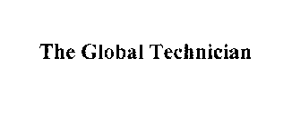 THE GLOBAL TECHNICIAN
