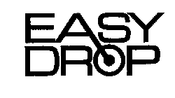 EASY DROP