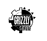 GRIZZLY GEAR