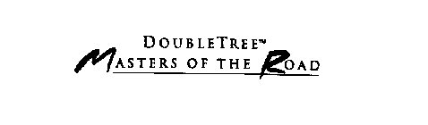 DOUBLETREE MASTERS OF THE ROAD
