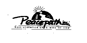PEACEPATH INC. NON-VIOLENCE AS A WAY OF LIFE