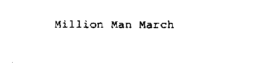 MILLION MAN MARCH