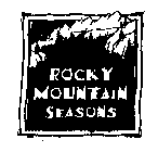 ROCKY MOUNTAIN SEASONS