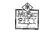 MUSIC CITY CAFE & ENTERTAINMENT COMPLEX