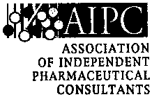 AIPC ASSOCIATION OF INDEPENDENT PHARMACEUTICAL CONSULTANTS
