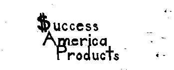 $UCCESS AMERICA PRODUCTS