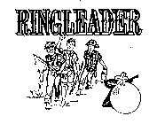 RINGLEADER