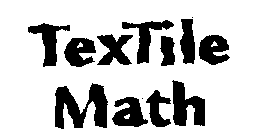 TEXTILE MATH