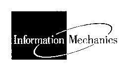 INFORMATION MECHANICS