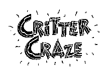 CRITTER CRAZE