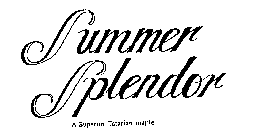 SUMMER SPLENDOR A SUPERIOR TATARIAN MAPLE