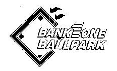 BANK ONE BALLPARK