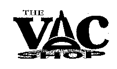 THE VAC SHOP