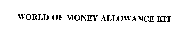 WORLD OF MONEY ALLOWANCE KIT