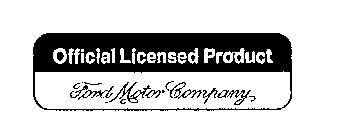 OFFICIAL LICENSED PRODUCT FORD MOTOR COMPANY