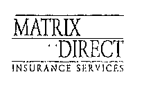 MATRIX DIRECT INSURANCE SERVICES