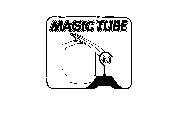 MAGIC TUBE