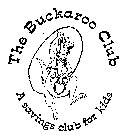THE BUCKAROO CLUB A SAVINGS CLUB FOR KIDS