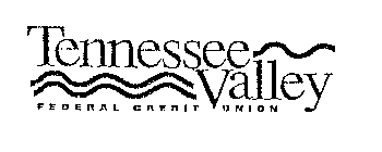 TENNESSEE VALLEY FEDERAL CREDIT UNION