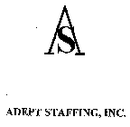 AS ADEPT STAFFING, INC.
