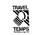 TRAVEL TEMPS THE AGENCY FOR AGENCIES