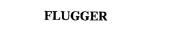 FLUGGER