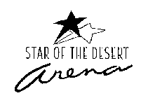 STAR OF THE DESERT ARENA