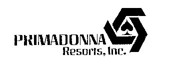 PRIMADONNA RESORTS, INC.