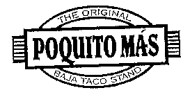 POQUITO MAS THE ORIGINAL BAJA TACO STAND