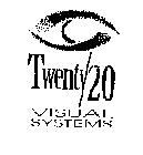 TWENTY/20 VISUAL SYSTEMS