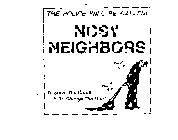 THE POLICE WILL BE CALLED! NOSY NEIGHBORS TO SOLVE THE CRIME IS TO CHANGE THE MIND