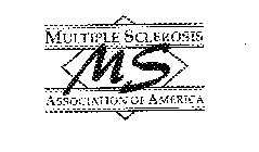 MS MULTIPLE SCLEROSIS ASSOCIATION OF AMERICA