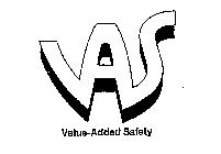 VAS VALUE-ADDED SAFETY