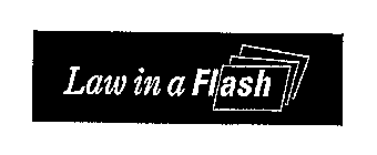LAW IN A FLASH