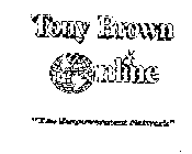 TONY BROWN ONLINE THE EMPOWERMENT NETWORK