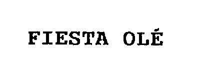 FIESTA OLE
