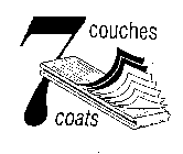 7 COUCHES COATS